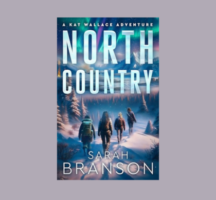 Interview with Sarah Branson, Author of North Country