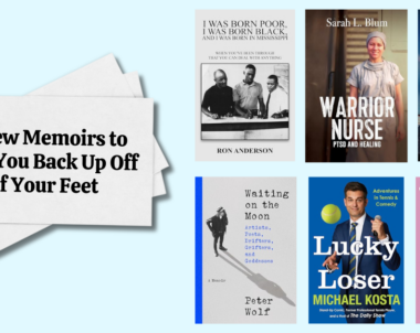 6 New Memoirs to Pick You Back Up Off of Your Feet