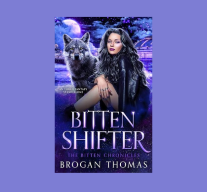 Interview with Brogan Thomas, Author of Bitten Shifter (The Bitten Chronicles)