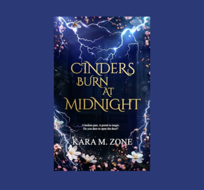 Interview with Kara M. Zone, Author of Cinders Burn at Midnight (Trium Perfectum Series Book 1)