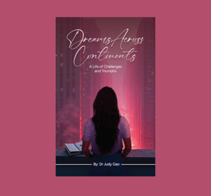 Interview with Dr. Judy Gao, Author of Dreams Across Continents