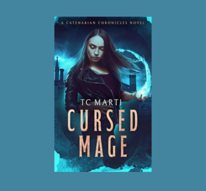 Interview with TC Marti, Author of Cursed Mage (Catenarian Chronicles Book 1)