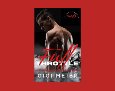 Interview with GiGi Meier, Author of Full Throttle (The Bikers of Boston Series Book 1)