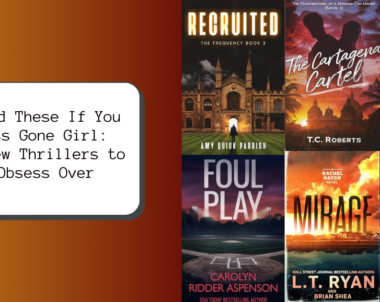 Read These If You Miss Gone Girl: 6 New Thrillers to Obsess Over