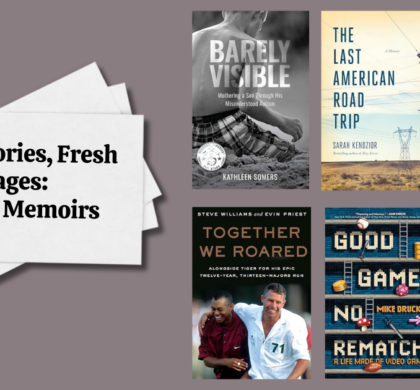 True Stories, Fresh Pages: 6 New Memoirs