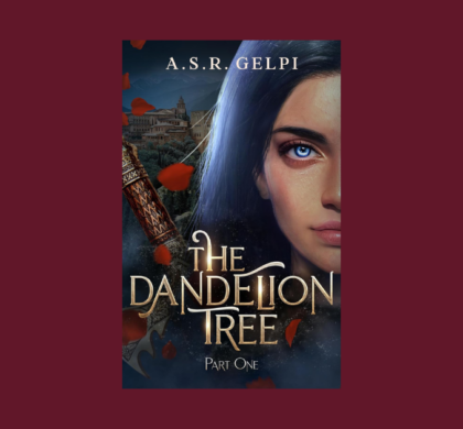 Interview with A.S.R. Gelpi, Author of The Dandelion Tree
