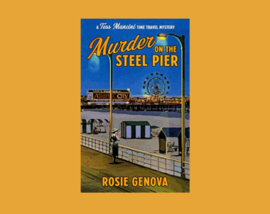 Interview with Rosie Genova, Author of Murder on the Steel Pier (A Tess Mancini Time Travel Mystery)