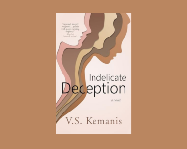 Interview with V.S. Kemanis, Author of Indelicate Deception