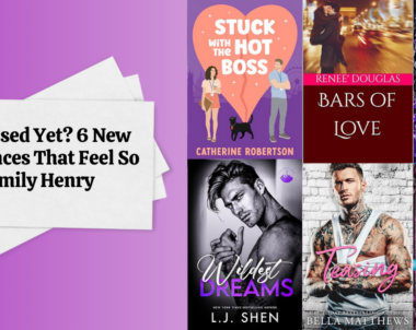 Obsessed Yet? 6 New Romances That Feel So Emily Henry