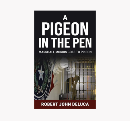 Interview with Robert John DeLuca, Author of A Pigeon in the Pen (Marshall Morris is at it Again Book 1)