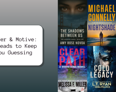 Murder & Motive: 6 Reads to Keep You Guessing