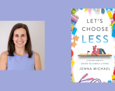 Interview with Jenna Michael, Author of Let’s Choose Less