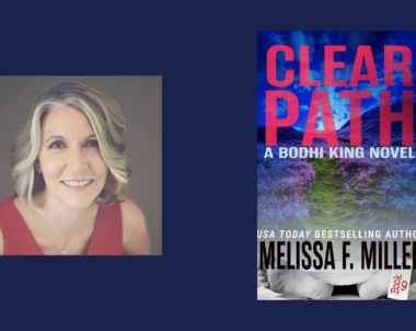 Interview with Melissa F. Miller, Author of Clear Path (A Bodhi King Novel)