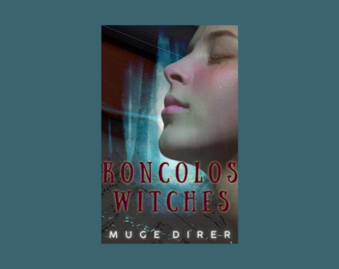 Interview with Muge Direr, Author of Koncolos Witches