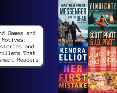 Mind Games and Motives: Mysteries and Thrillers That Outsmart Readers