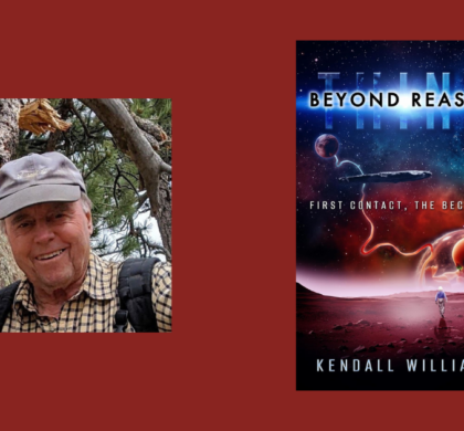 Interview with Kendall Williams, Author of Thing Beyond Reason