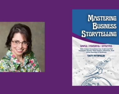 Interview with Taty Fittipaldi, Author of Mastering Business Storytelling