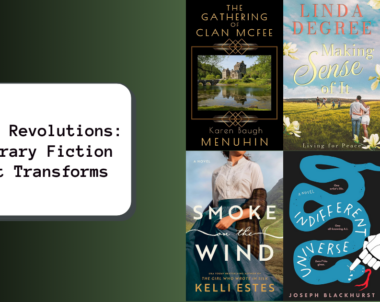 Quiet Revolutions: Literary Fiction That Transforms