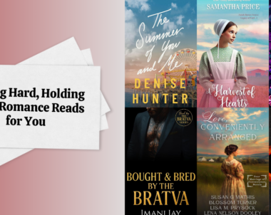 Falling Hard, Holding On: 6 Romance Reads for You