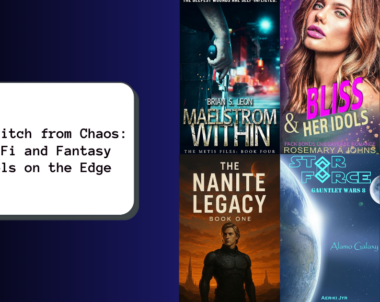 One Glitch from Chaos: Sci-Fi and Fantasy Novels on the Edge