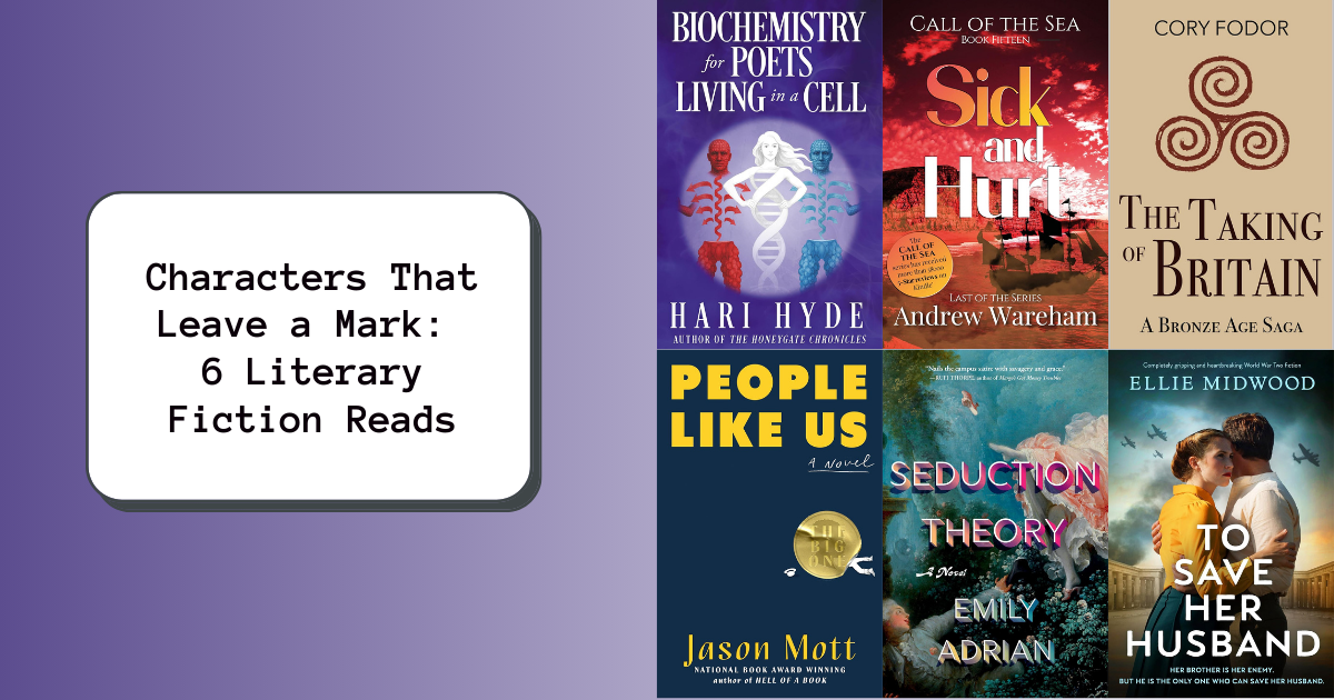 Characters That Leave a Mark: 6 Literary Fiction Reads