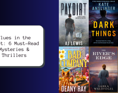 Clues in the Quiet: 6 Must-Read Mysteries & Thrillers