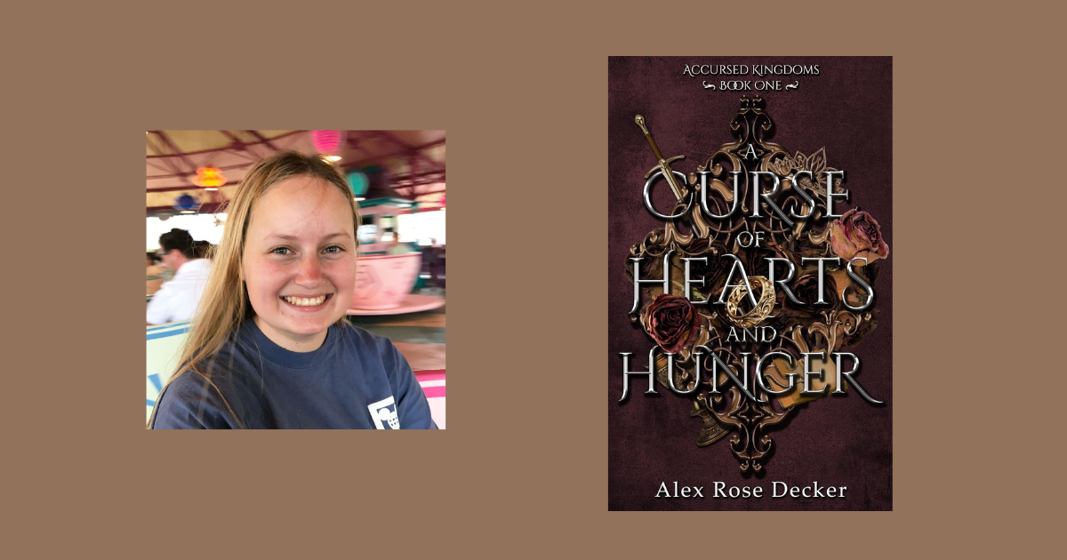 Interview with Alex Rose Decker, Author of A Curse of Hearts and Hunger