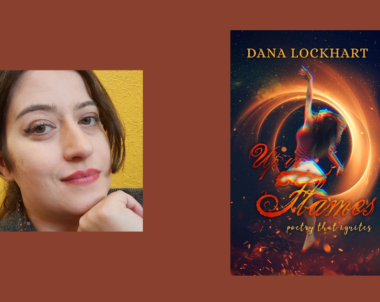 Interview with Dana Lockhart, Author of Up in Flames