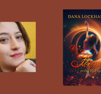 Interview with Dana Lockhart, Author of Up in Flames