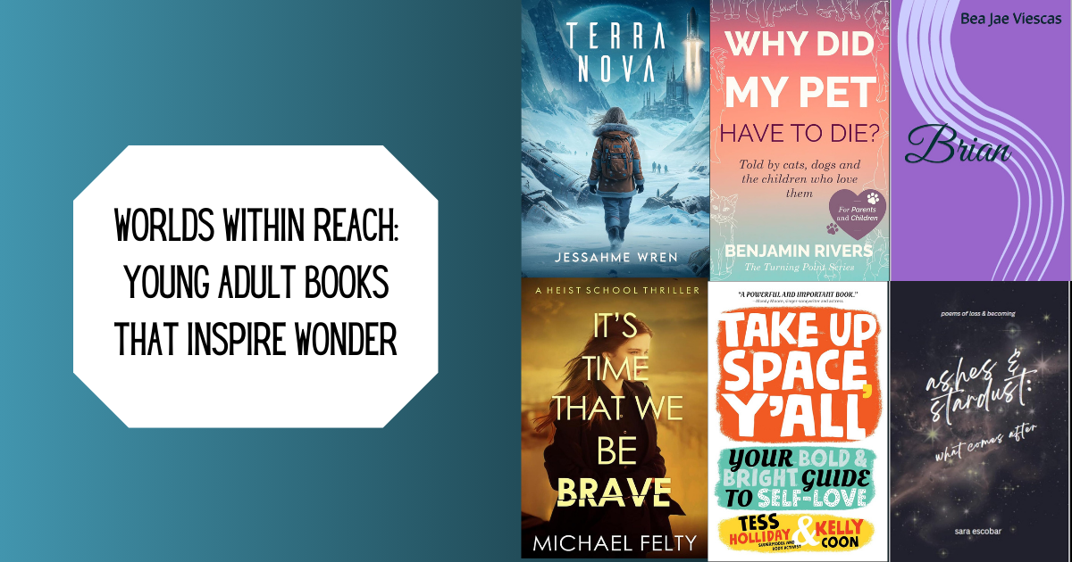 Worlds Within Reach: Young Adult Books That Inspire Wonder