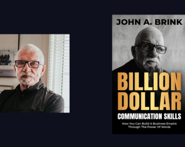 Interview with John A. Brink, Author of Billion Dollar Communication Skills