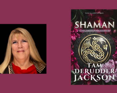 Interview with Tam DeRudder Jackson, Author of Shaman
