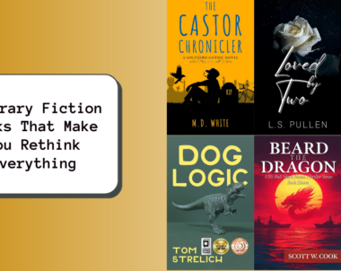 Literary Fiction Books That Make You Rethink Everything