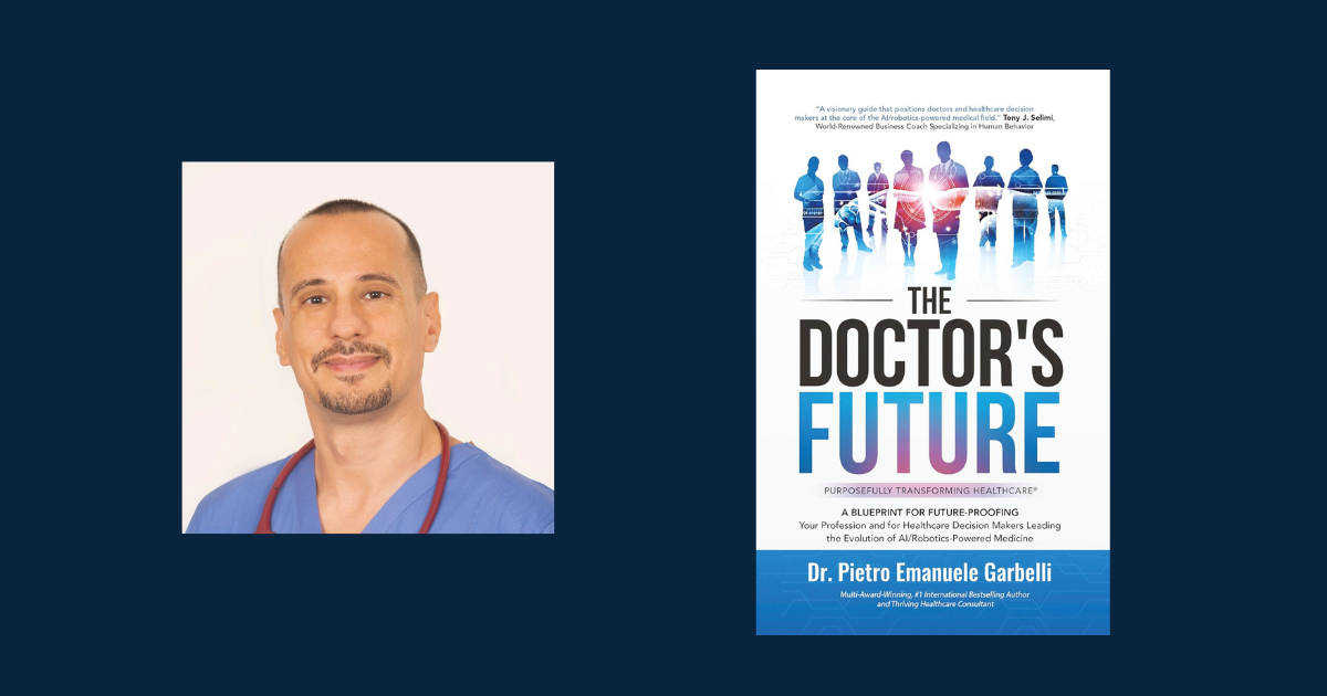 Interview with Dr. Pietro Emanuele Garbelli, Author of The Doctor’s Future