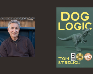 Interview with Tom Strelich, Author of Dog Logic
