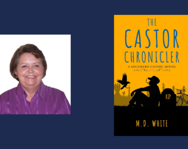Interview with Marilyn D. White, Author of The Castor Chronicler