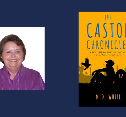 Interview with Marilyn D. White, Author of The Castor Chronicler