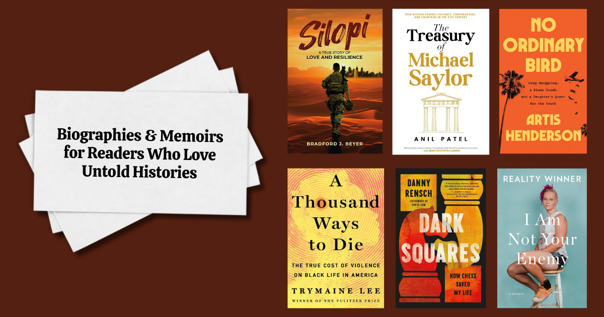 Biographies & Memoirs for Readers Who Love Untold Histories