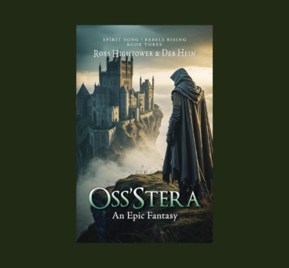 Interview with Ross Hightower and Deb Heim, Authors of Oss’stera