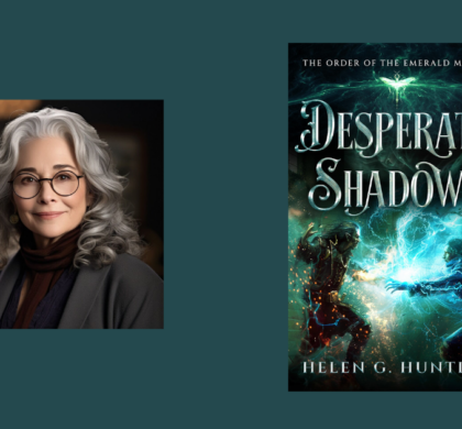 Interview with Helen G. Huntley, Author of Desperate Shadows