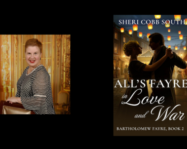 Interview with Sheri Cobb South, Author of All’s Fayre in Love and War