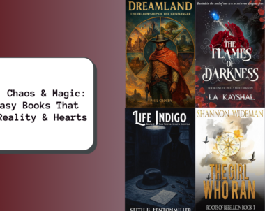 Quest, Chaos & Magic: Fantasy Books That Bend Reality & Hearts