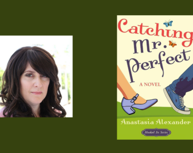 Interview with Anastasia Alexander, Author of Catching Mr. Perfect