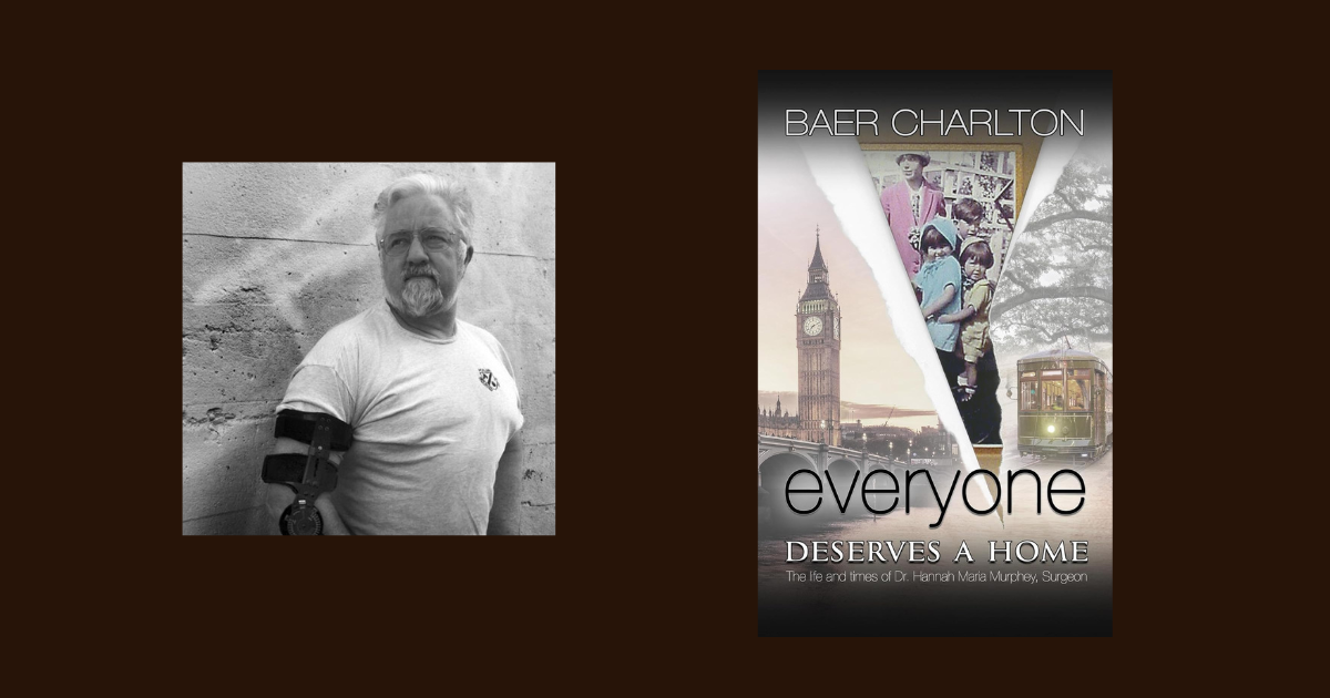 Interview with Baer Charlton, Author of Everyone Deserves a Home