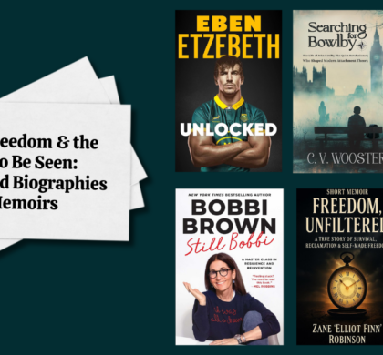 Fame, Freedom & the Fight to Be Seen: Must-Read Biographies & Memoirs