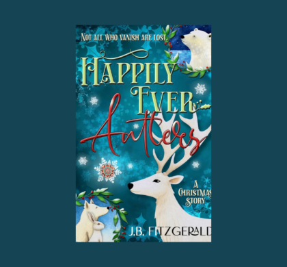 Interview with J.B. Fitzgerald, Author of Happily Ever Antlers