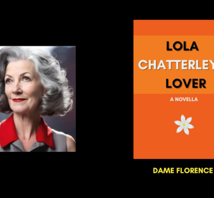 Interview with Dame Florence, Author of Lola Chatterley’s Lover