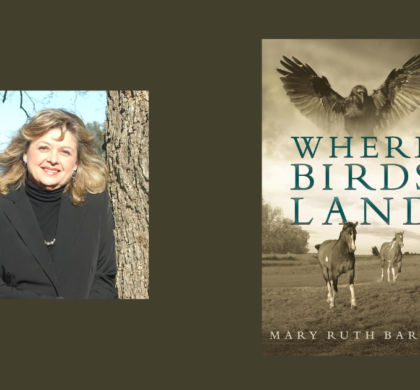 Interview with Mary Ruth Barnes, Author of Where Birds Land