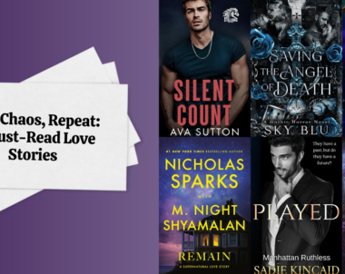 Kiss, Chaos, Repeat: 6 Must-Read Love Stories