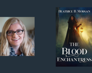 Interview with Beatrice B. Morgan, Author of The Blood Enchantress